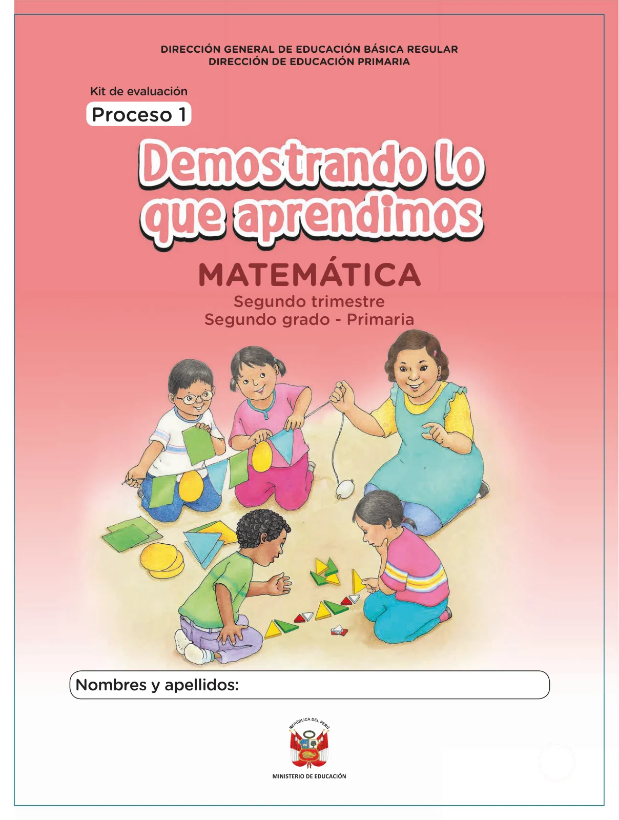 Miniatura página 1 de Kit de evaluación Proceso 1 Demostrando lo que aprendimos : Matemática, segundo trimestre, ﻿Segundo grado - Primaria · 2019