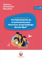 Portada de Jornada de formación “Fortalecimiento de la autonomía para favorecer el aprendizaje de mis hijos” : ciclo VI · 2025