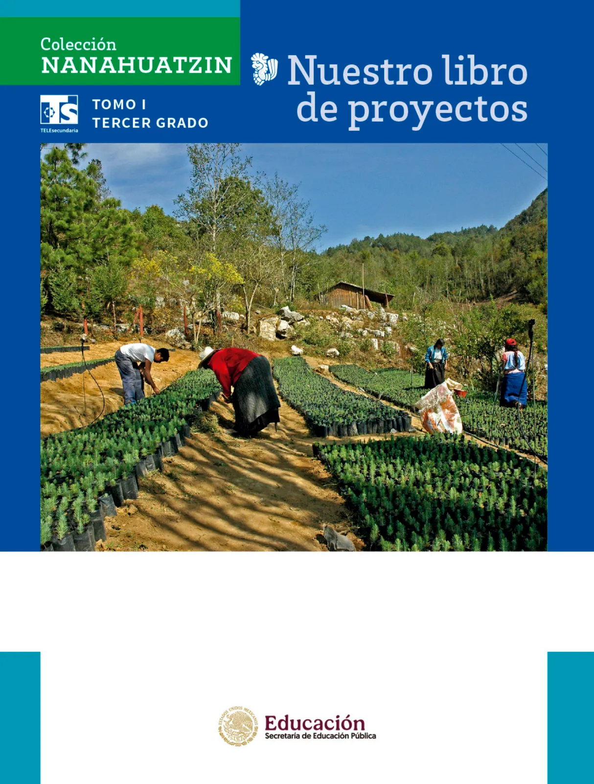 Miniatura página 2 de Colección Nanahuatzin. Nuestro libro de Proyectos. Tomo I.   Libro de Educación Telesecundaria Grado 3°  Ciclo Escolar 2025 - 2026