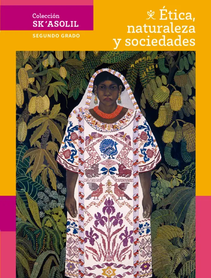 Página 1 de Colección Sk´asolil. Ética, naturaleza y sociedades. Libro de Educación Secundaria Grado 2° Ciclo Escolar 2025 - 2026