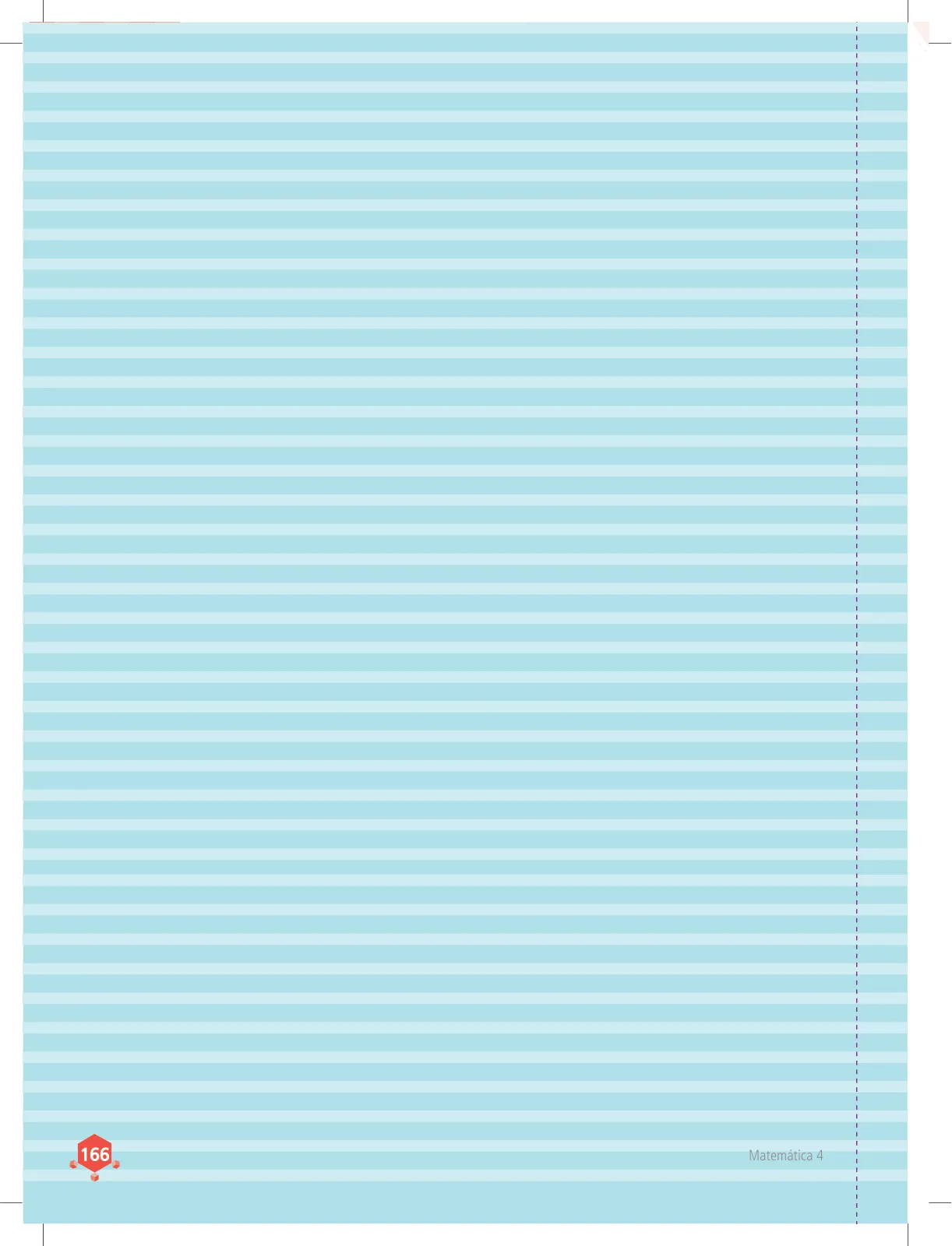 Miniatura página 166 de Matemática 4 : cuaderno de trabajo para cuarto grado de Educación Primaria 2018 · 2018