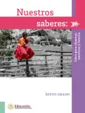 Miniatura página 2 de Nuestros saberes: Libro para alumnos, maestros y familia.   Libro de Educación Primaria Grado 6°  Ciclo Escolar 2025 - 2026