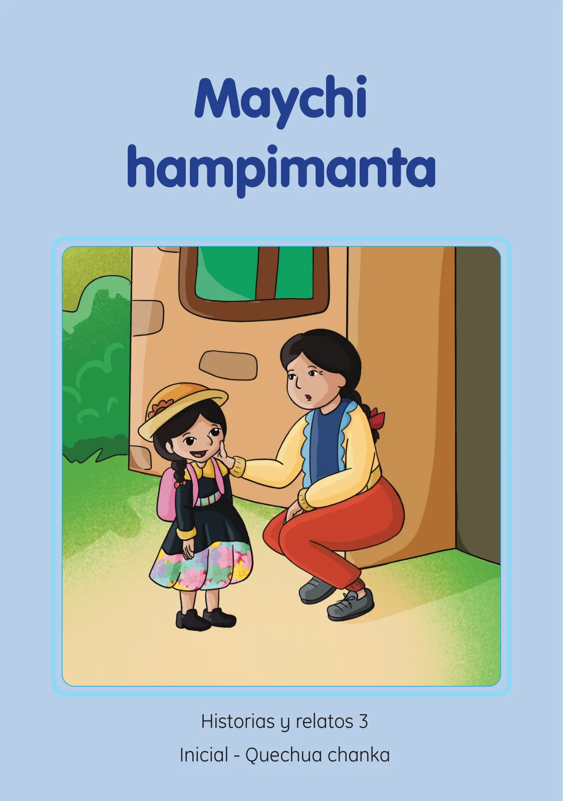 Página 3 de Maychi hampimanta. Historias y relatos 3- Inicial - Quechua chanka · 2023