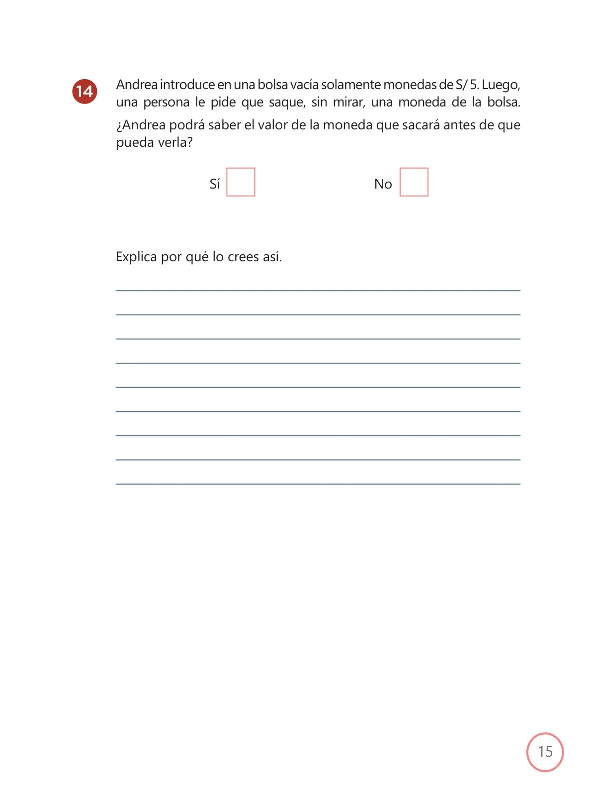Página 15 de Kit de evaluación Entrada 1 Demostrando lo que aprendimos : Matemática, primer trimestre, Cuarto grado - Primaria · 2019