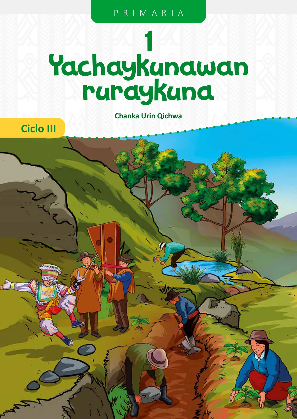 Página 3 de 1 yachaykuna, ruraykuna - Chanka Urin Qichwa. Saberes y Haceres III 1 - Primaria - Quechua Chanka · 2024