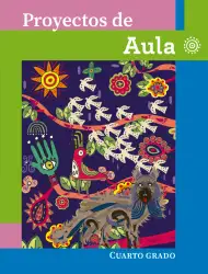 Portada de Proyectos de Aula. Libro de Educación Primaria Grado 4° Ciclo Escolar 2025 - 2026