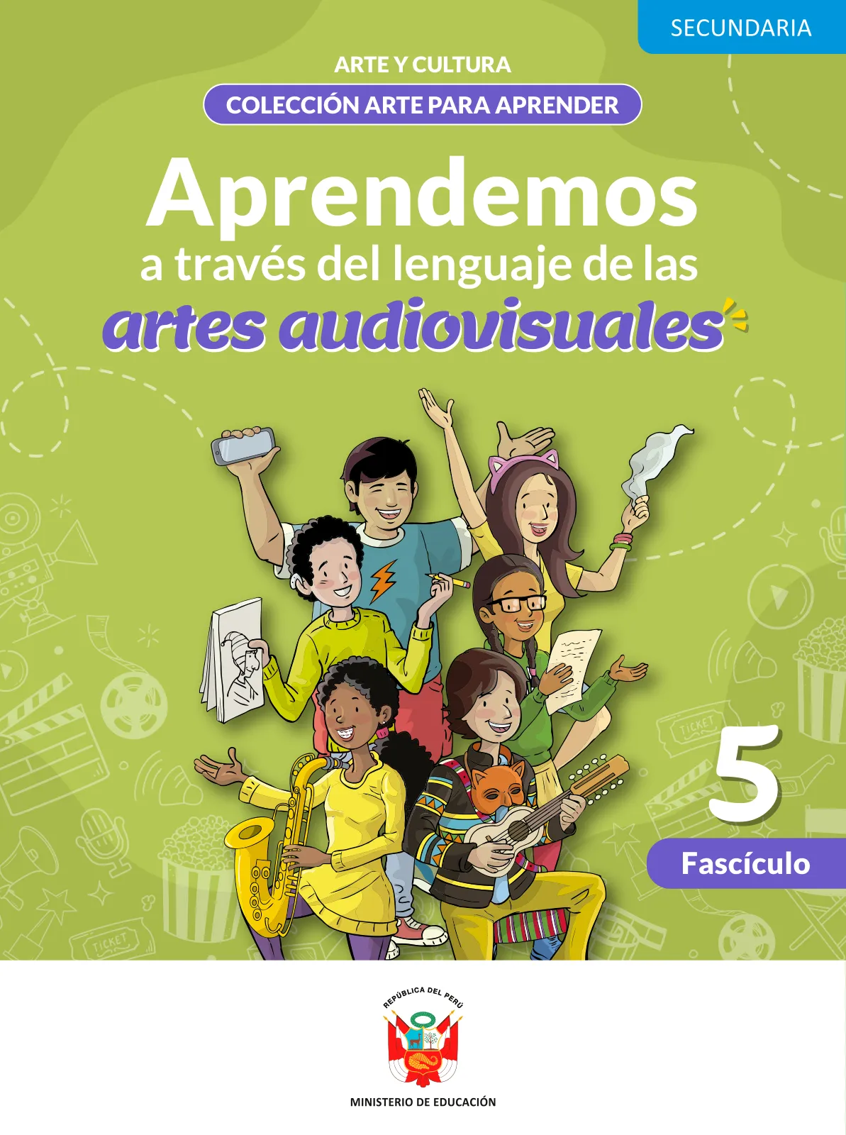 Portada de Aprendemos a través del lenguaje de las artes audiovisuales Fascículo 5 para estudiantes de Educación Secundaria · 2024