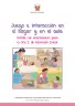 Miniatura página 3 de Juego e interacción en el hogar y en el aula. Cartilla con orientaciones para el Ciclo I de Educación Inicial · 2024
