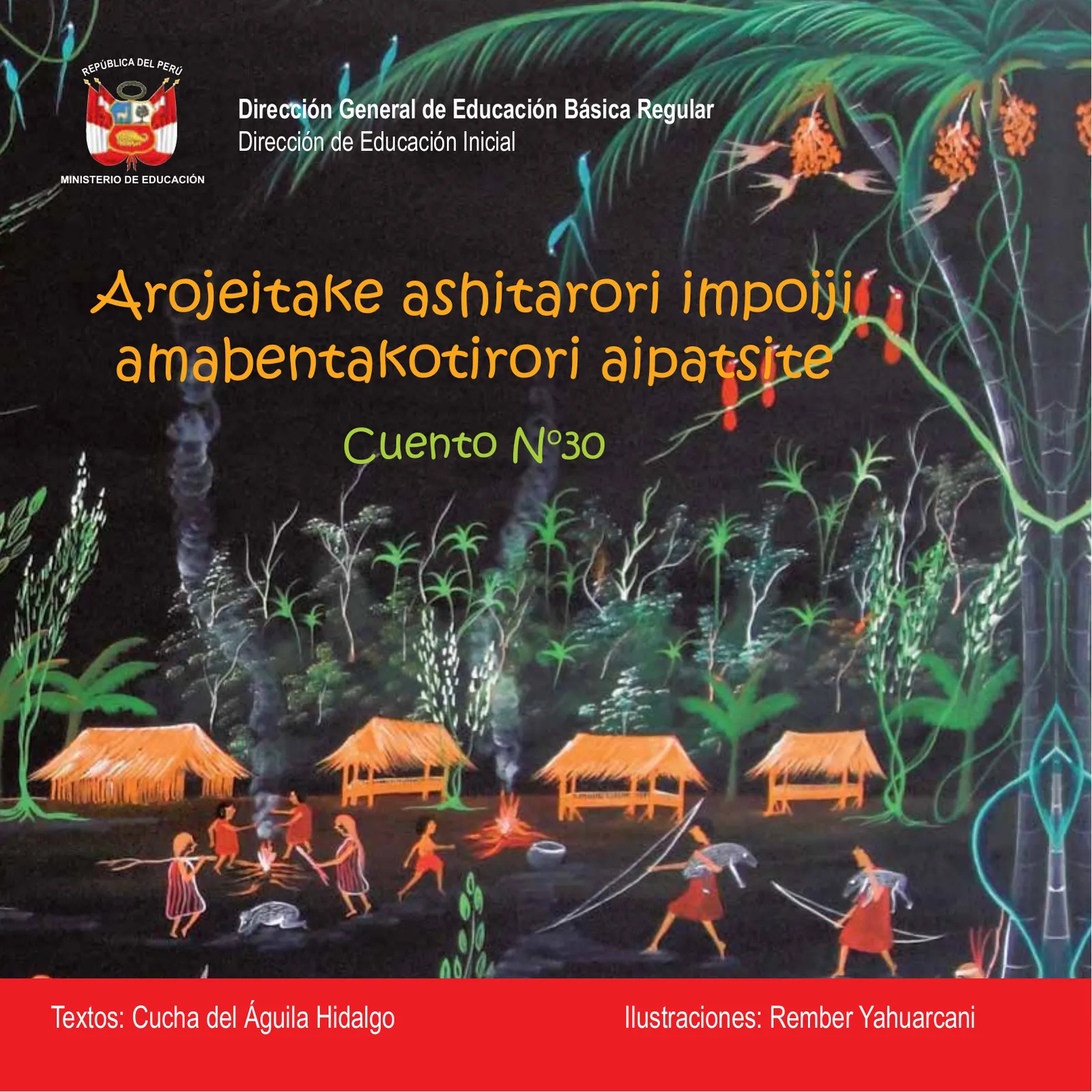 Portada de Arojeitake ashitarori impoiji amabentakotirori aipatsite. Cuento No. 30 · 2012