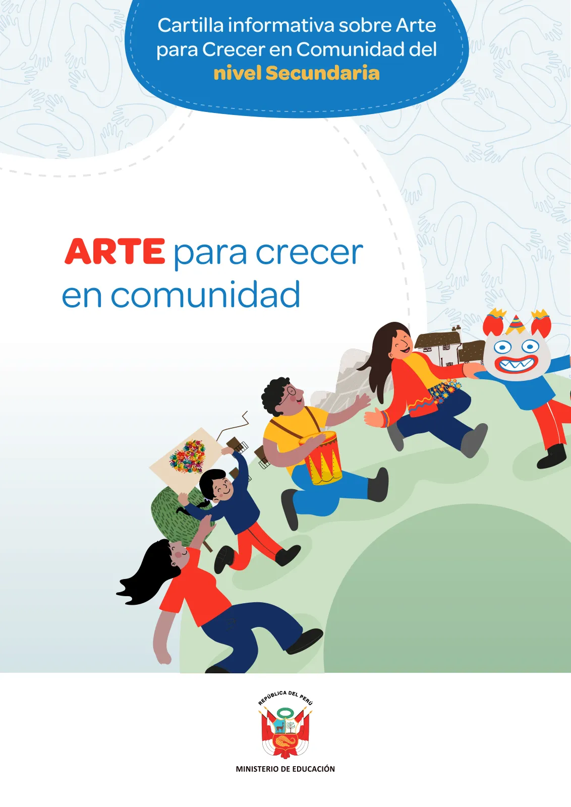 Portada de Arte para crecer en comunidad : cartilla informativa sobre Arte para Crecer en Comunidad del nivel Secundaria · 2023