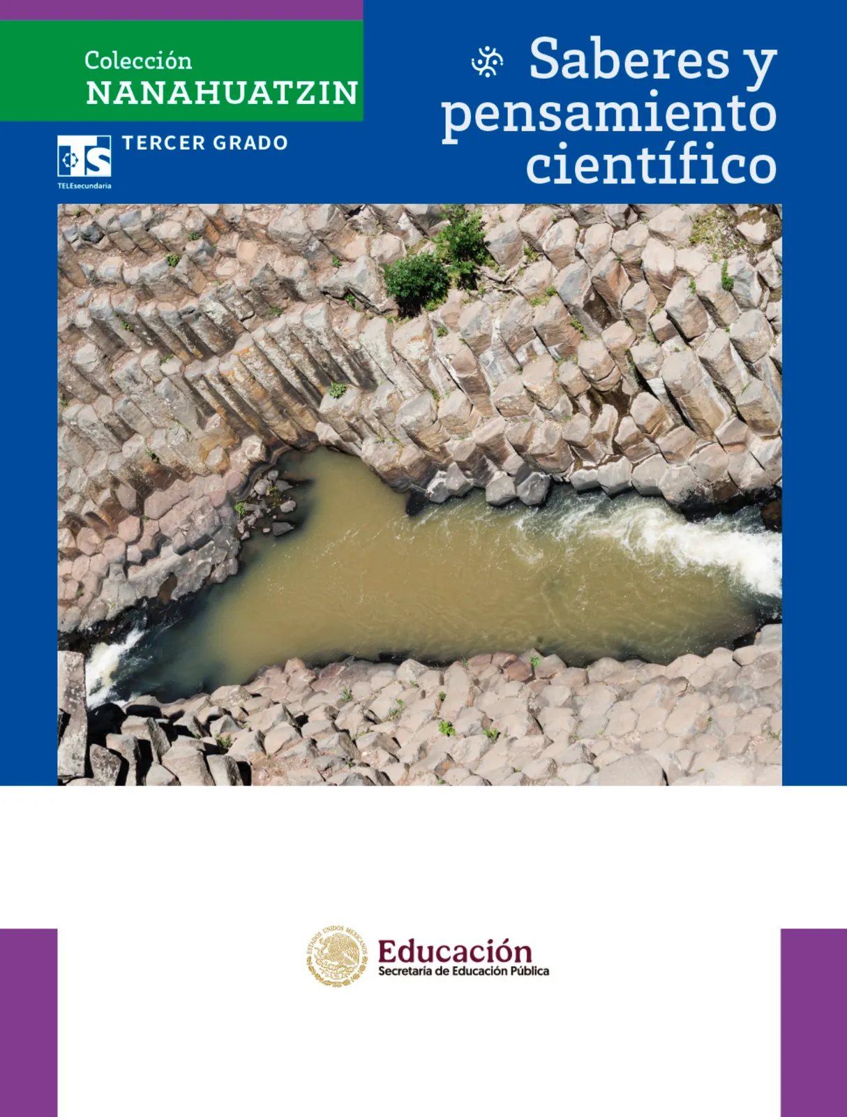 Miniatura página 2 de Colección Nanahuatzin. Saberes y pensamiento científico.   Libro de Educación Telesecundaria Grado 3°  Ciclo Escolar 2025 - 2026