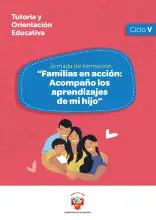 Portada de Jornada de formación “Familias en acción: acompaño los aprendizajes de mi hijo” : ciclo V · 2025