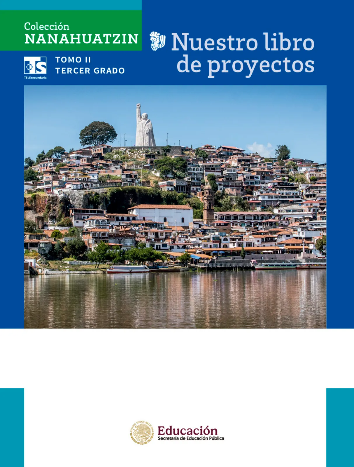 Página 2 de Colección Nanahuatzin. Nuestro libro de Proyectos. Tomo II. Libro de Educación Telesecundaria Grado 3° Ciclo Escolar 2025 - 2026