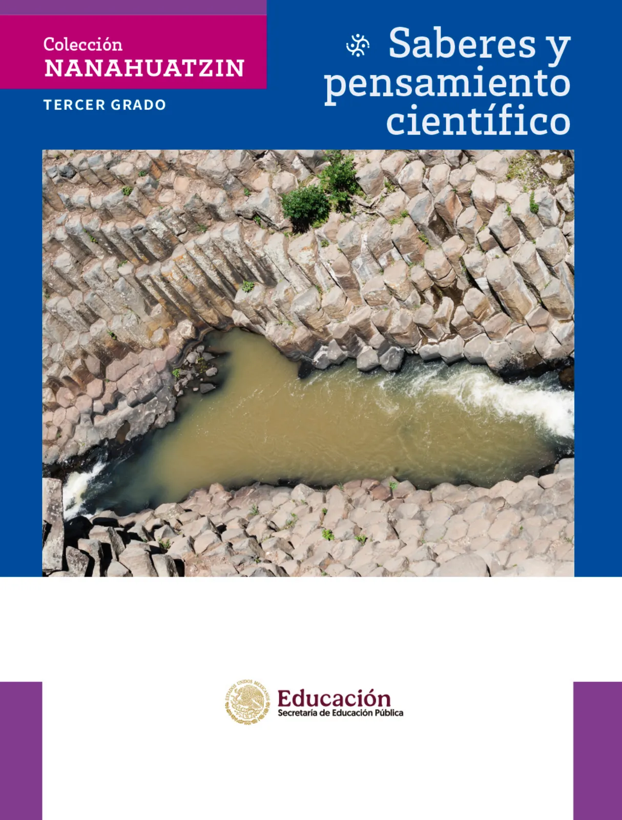 Página 2 de Colección Nanahuatzin. Saberes y pensamiento científico. Libro de Educación Secundaria Grado 3° Ciclo Escolar 2025 - 2026