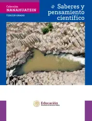 Página de Colección Nanahuatzin. Saberes y pensamiento científico. Libro de Educación Secundaria Grado 3° Ciclo Escolar 2025 - 2026