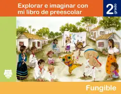 Portada de Explorar e imaginar con mi libro de Preescolar. Libro de Educación Preescolar Grado 2° Ciclo Escolar 2025 - 2026