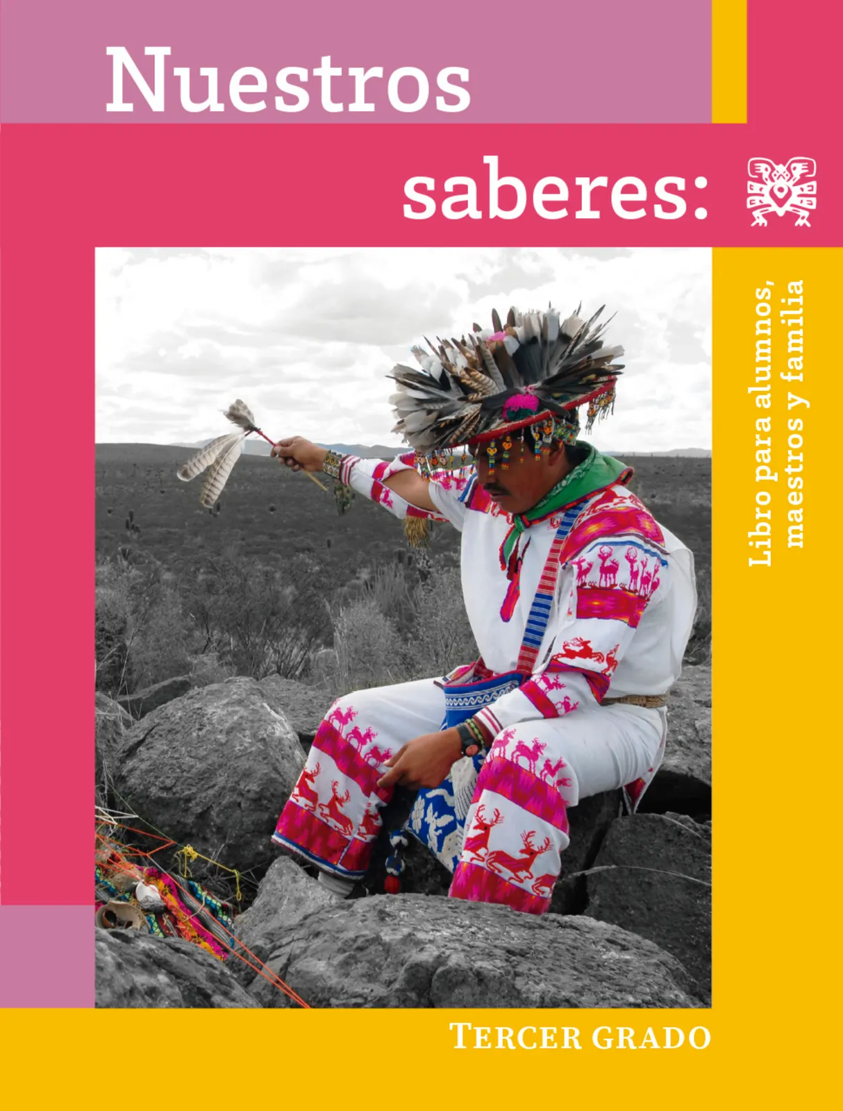 Portada de Nuestros saberes: Libro para alumnos, maestros y familia. Libro de Educación Primaria Grado 3° Ciclo Escolar 2025 - 2026