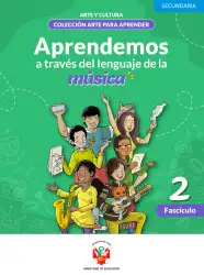 Portada de Aprendemos a través del lenguaje de la música Fascículo 2 para estudiantes de Educación Secundaria · 2024