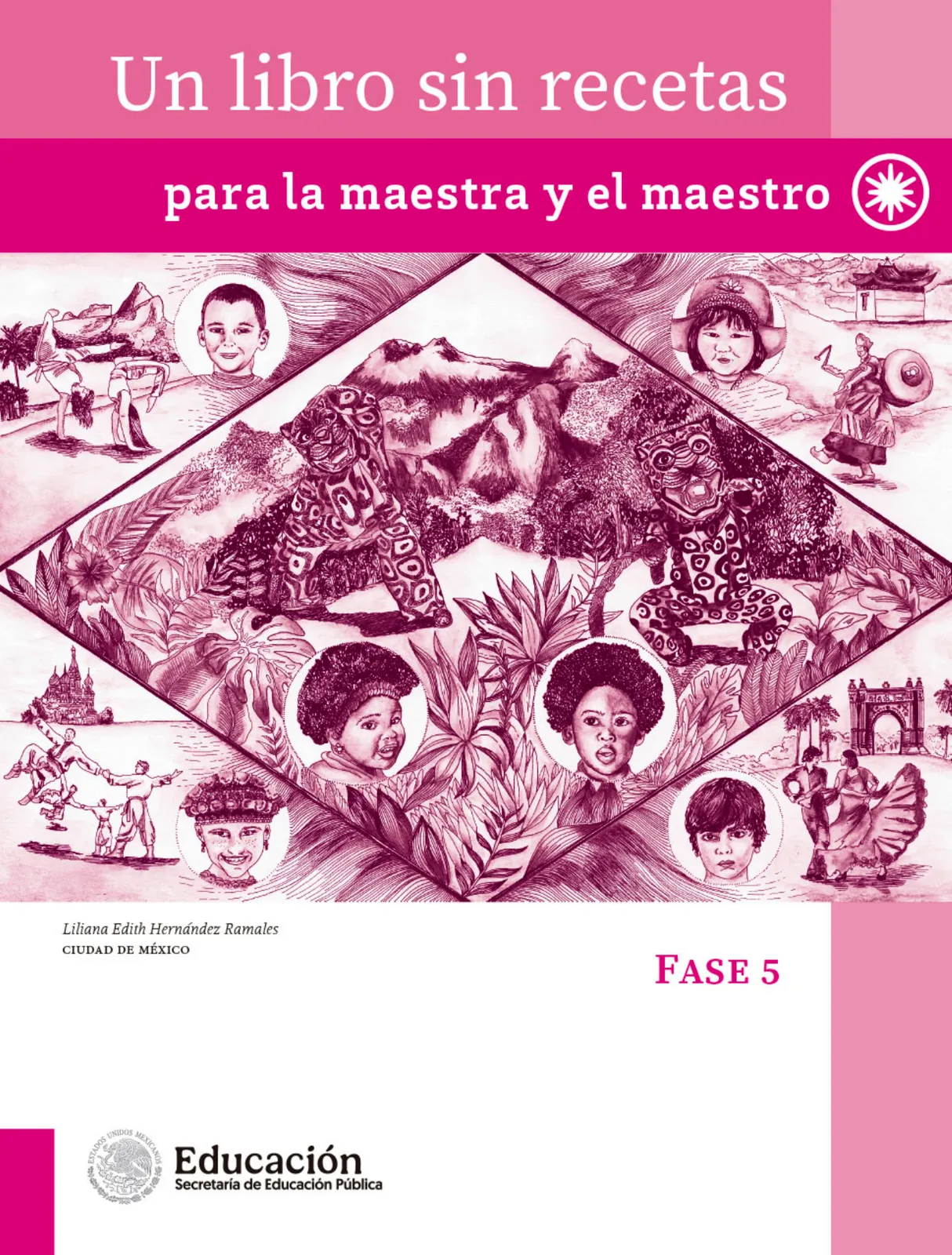 Página 2 de Un libro sin recetas, para la maestra y el maestro. Fase 5  Libro de Educación Primaria Grado 5°, 6°  Ciclo Escolar 2025 - 2026