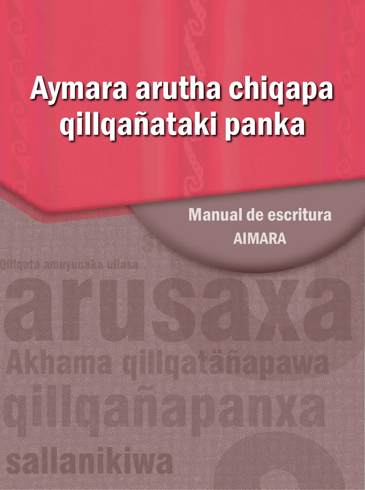 Miniatura página 3 de Aymara arutha chiqapa qillqañataki panka = Manual de escritura Aimara · 2021