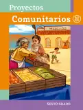 Miniatura página 1 de Proyectos Comunitarios.   Libro de Educación Primaria Grado 6°  Ciclo Escolar 2025 - 2026