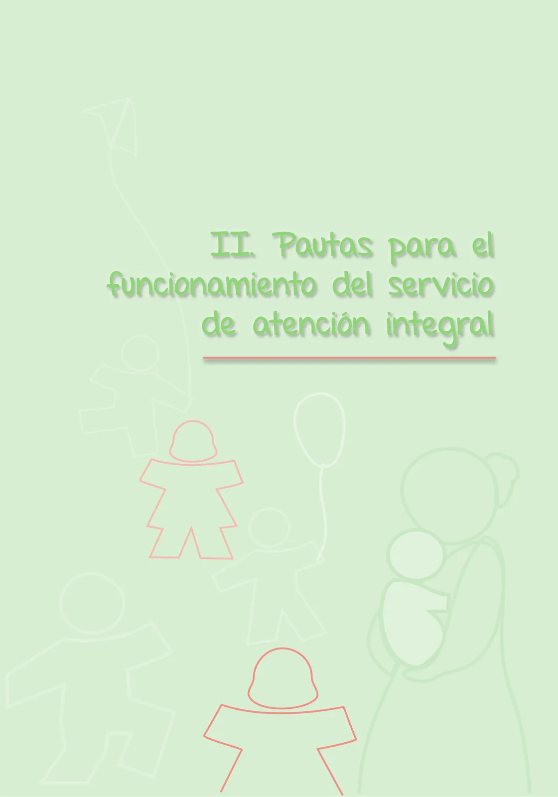 Miniatura página 17 de Orientaciones para el funcionamiento de las cunas y cunas jardín que brindan el servicio de educación y cuidado diurno con atención integral para niñas y niños de 12 a 36 meses : guía del servicio y protocolos · 2024