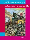Miniatura página 1 de Un libro sin recetas, para la maestra y el maestro. Fase 3  Libro de Educación Primaria Grado 1°, 2°  Ciclo Escolar 2025 - 2026