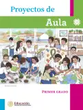 Miniatura página 2 de Proyectos de Aula.   Libro de Educación Primaria Grado 1°  Ciclo Escolar 2025 - 2026
