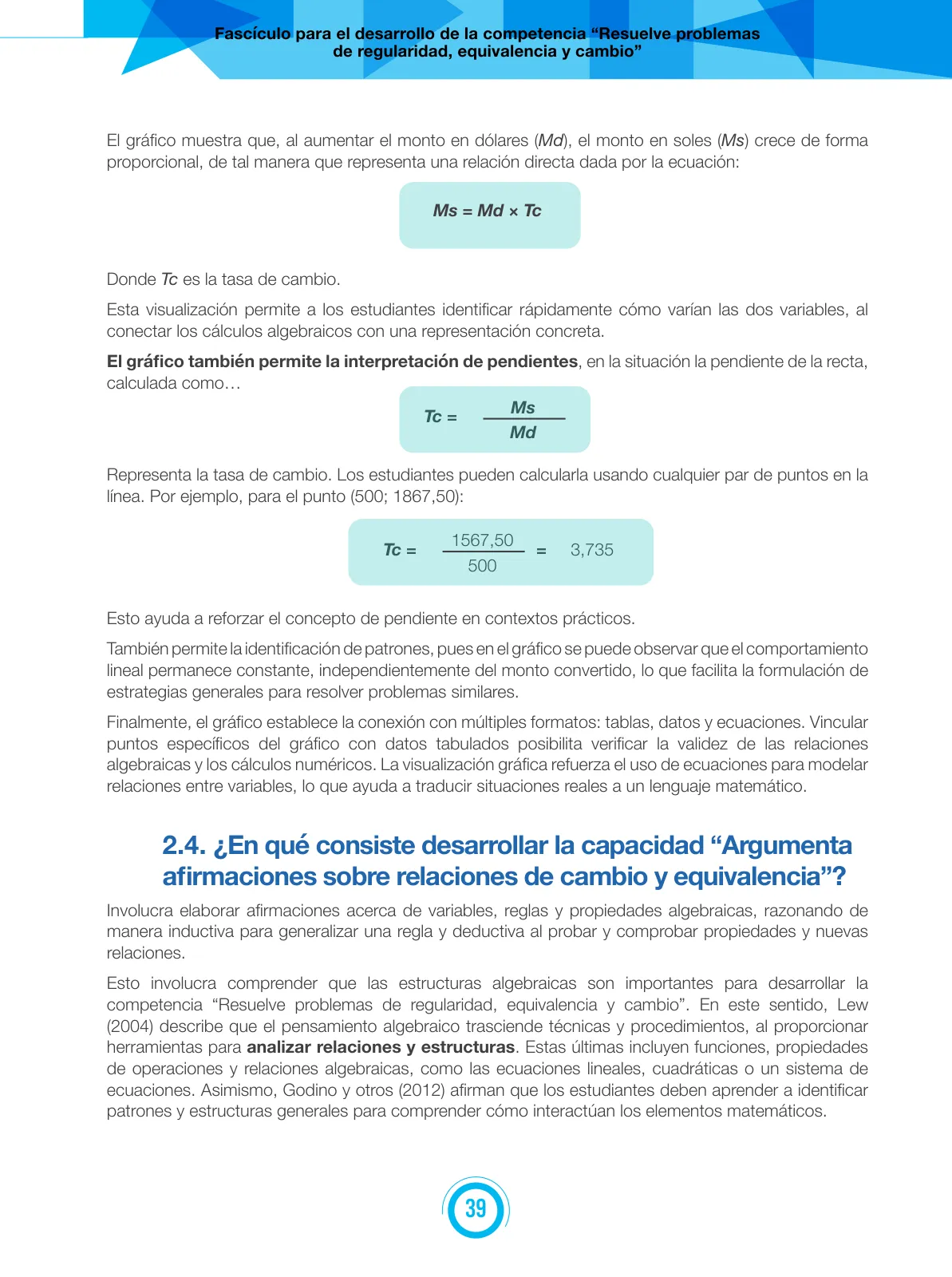 Página 39 de Fascículo para el desarrollo de la competencia Resuelve problemas de regularidad, equivalencia y cambio · 2024