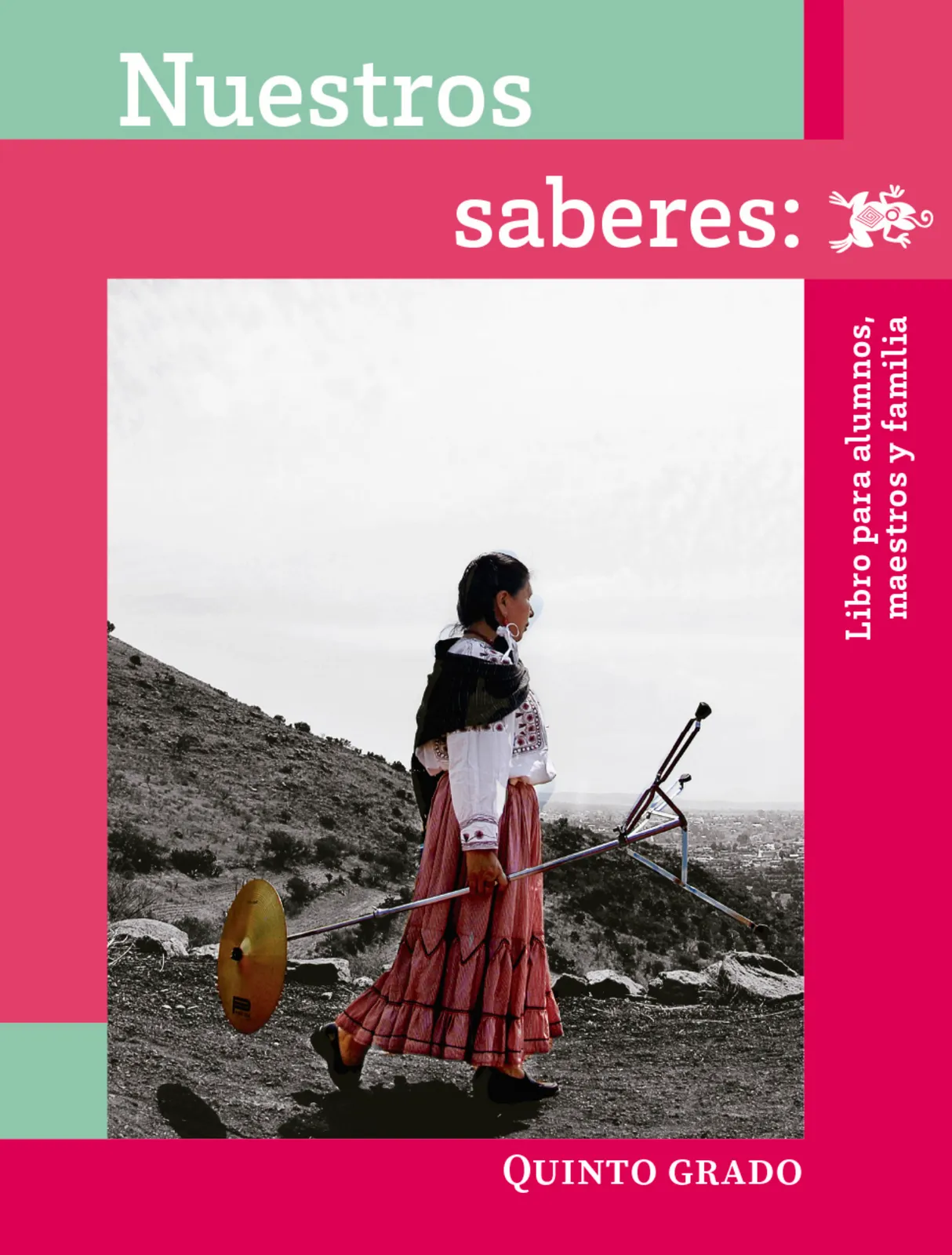 Página 1 de Nuestros saberes: Libro para alumnos, maestros y familia. Libro de Educación Primaria Grado 5° Ciclo Escolar 2025 - 2026
