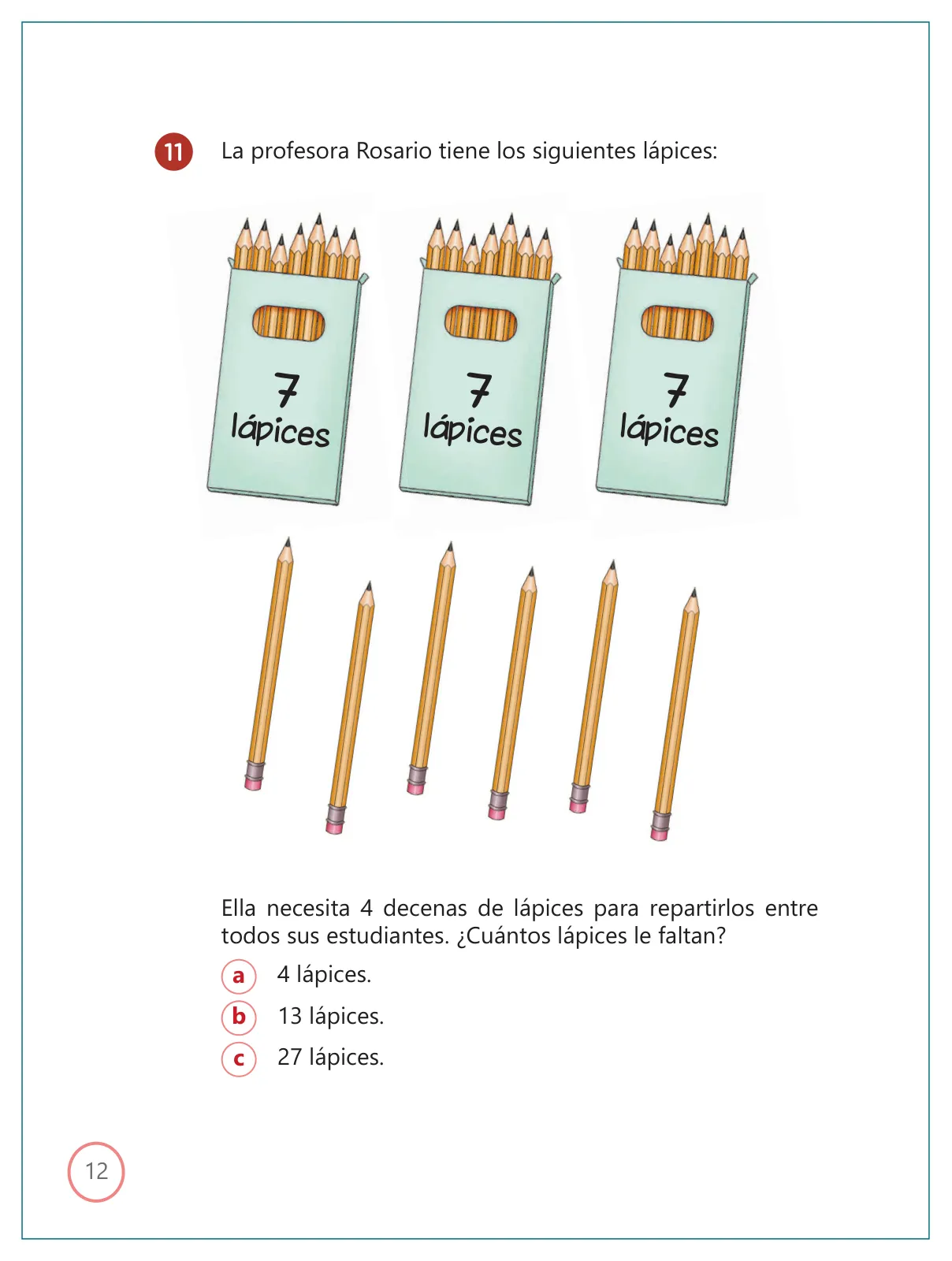 Página 12 de Kit de evaluación Proceso 1 Demostrando lo que aprendimos : Matemática, segundo trimestre, Segundo grado - Primaria · 2019