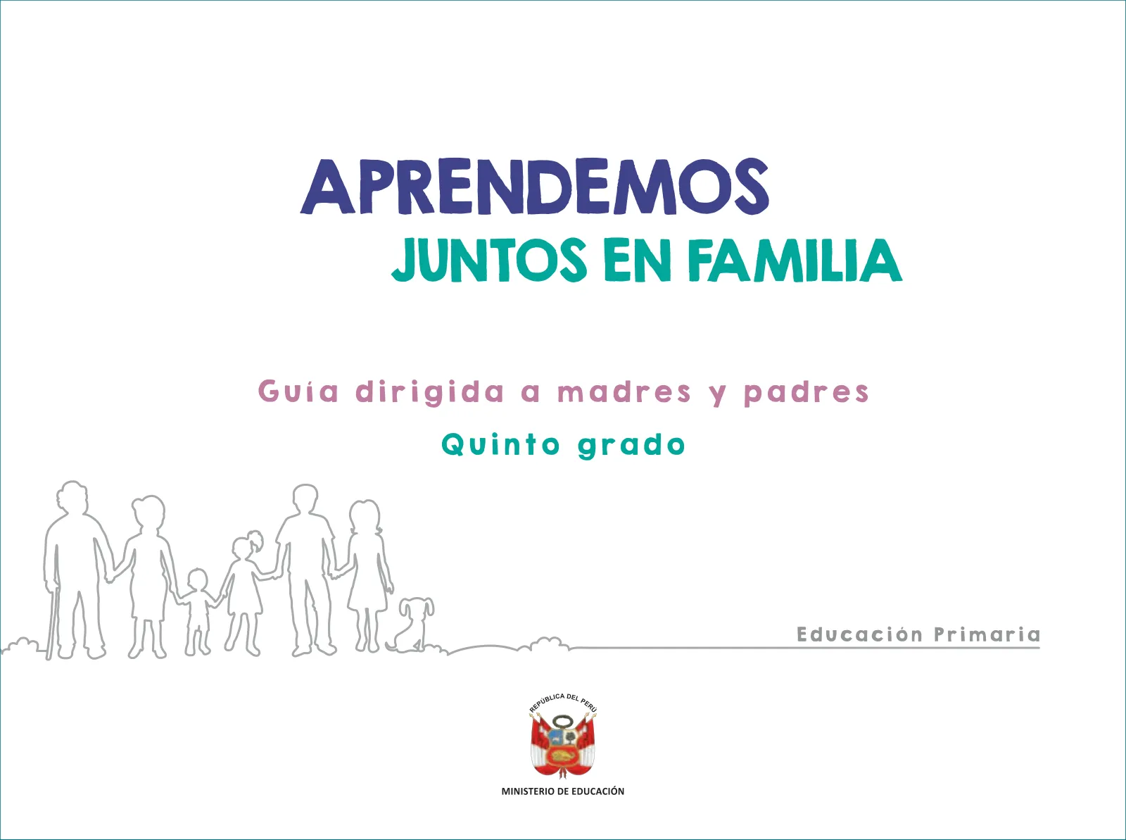 Página 3 de Aprendemos juntos en familia : guía dirigida a madres y padres. Quinto grado de Educación Primaria · 2019