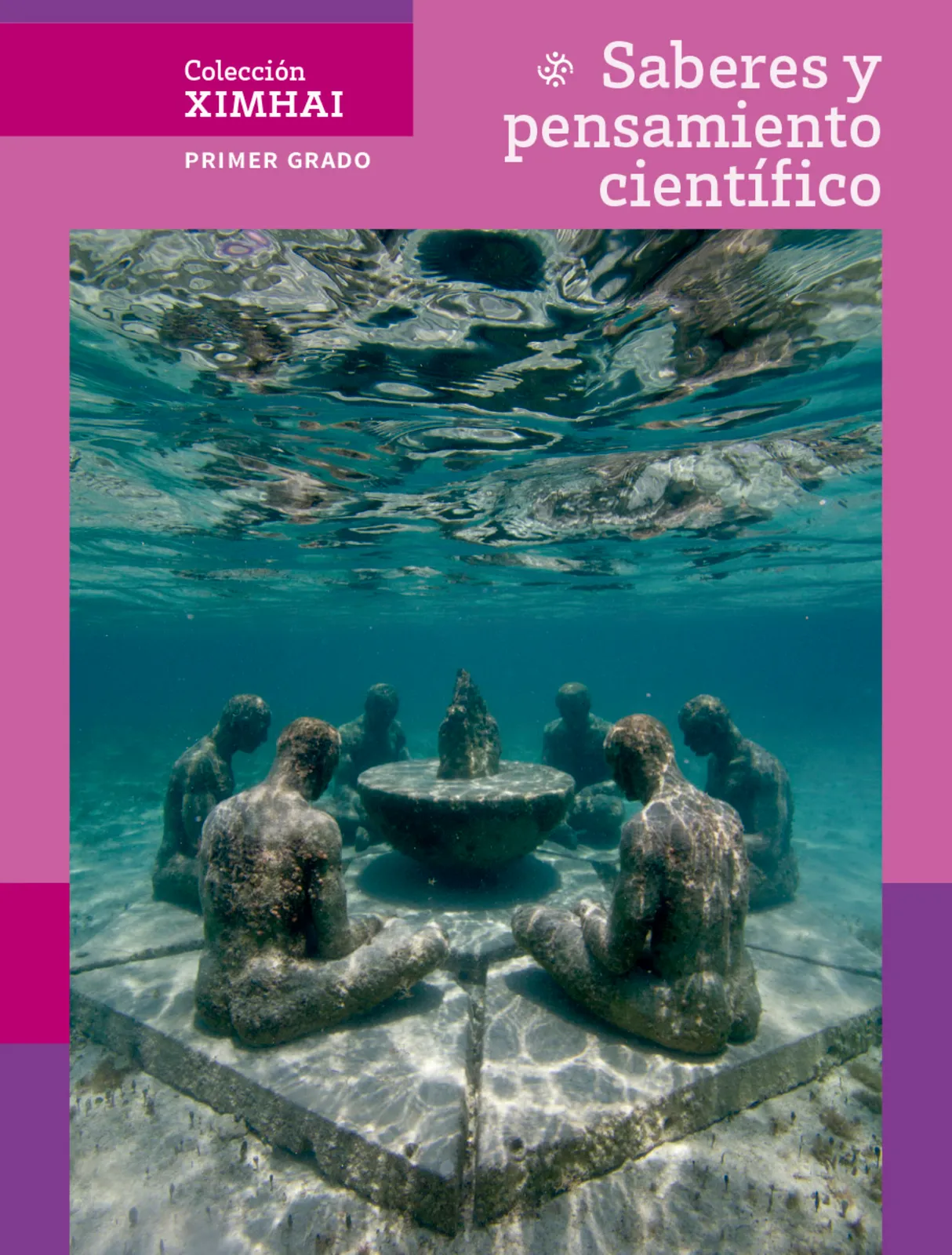 Portada de Colección Ximhai. Saberes y pensamiento científico. Libro de Educación Secundaria Grado 1° Ciclo Escolar 2025 - 2026