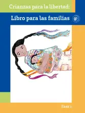 Portada de Crianza para la libertad. Libro para las familias. Fase 2 Libro de Educación Preescolar Grado 1°, 2°, 3° Ciclo Escolar 2025 - 2026