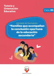 Portada de Jornada de formación “Familias que acompañan la conclusión oportuna de la educación secundaria” : ciclo VII · 2025