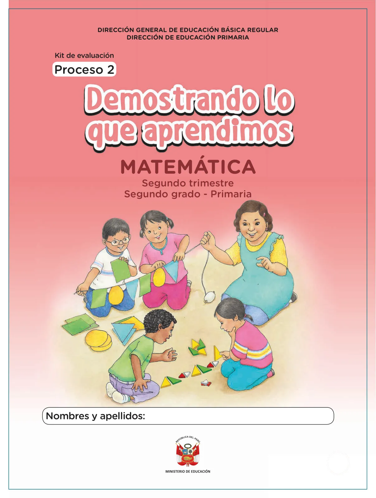 Miniatura página 1 de Kit de evaluación Proceso 2 Demostrando lo que aprendimos : Matemática, segundo trimestre, ﻿Segundo grado - Primaria · 2019
