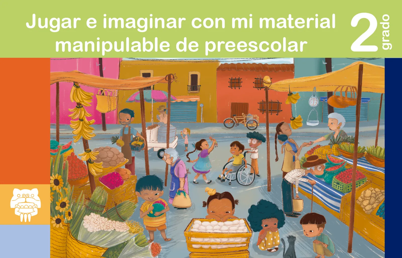 Portada de Jugar e imaginar con mi material manipulable de Preescolar.   Libro de Educación Preescolar Grado 2°  Ciclo Escolar 2025 - 2026