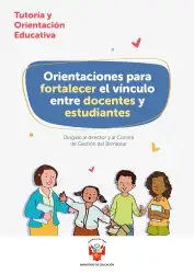 Portada de Orientaciones para fortalecer el vínculo entre docentes y estudiantes : dirigido al director y al Comité de Gestión del Bienestar · 2025
