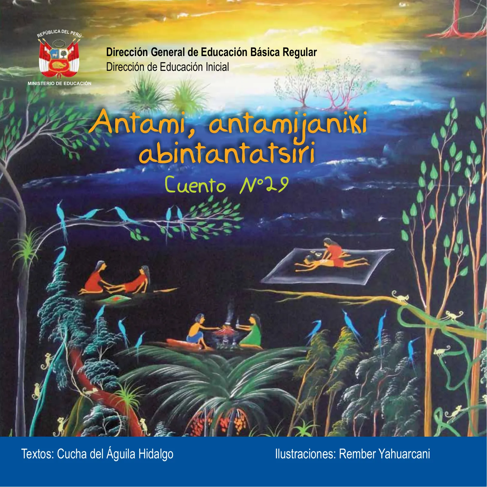 Portada de Antami, antamijaniki abintantatsiri. Cuento No. 29 · 2012
