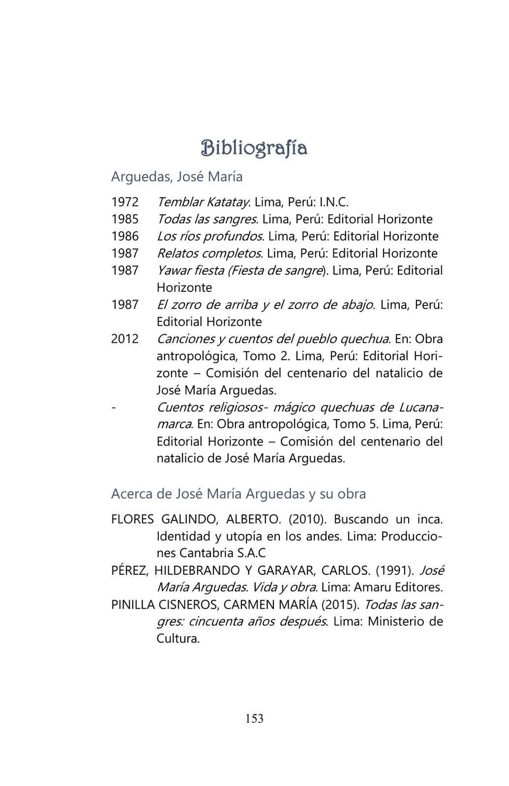 Página 153 de Arguedas, entre el fuego y el amor : textos seleccionados para estudiantes de Educación Básica · 2021