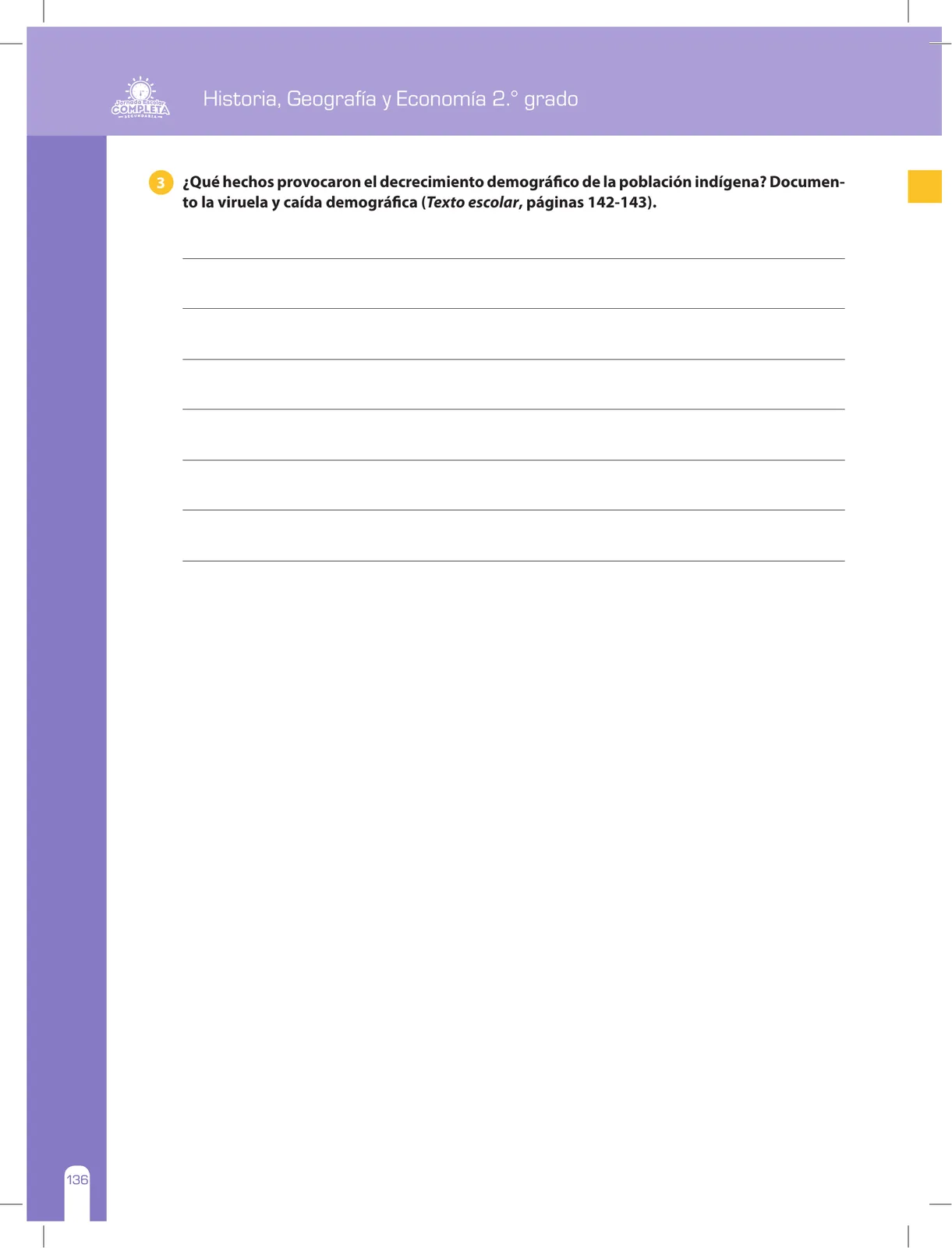 Página 136 de Historia, Geografía y Economía 2 : cuaderno de reforzamiento pedagógico - JEC · 2016