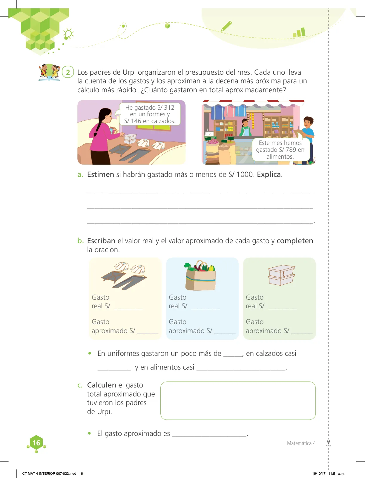Miniatura página 16 de Matemática 4 : cuaderno de trabajo para cuarto grado de Educación Primaria 2018 · 2018