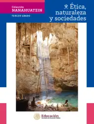 Página de Colección Nanahuatzin. Ética, naturaleza y sociedades. Libro de Educación Secundaria Grado 3° Ciclo Escolar 2025 - 2026