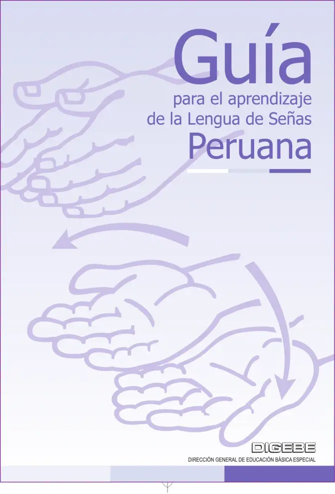Página 9 de Lengua de señas peruana : guía para el aprendizaje de la lengua de señas peruana, vocabulario básico · 2015