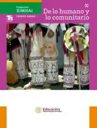 Página de Colección Ximhai. De lo humano y lo comunitario.   Libro de Educación Telesecundaria Grado 1°  Ciclo Escolar 2025 - 2026