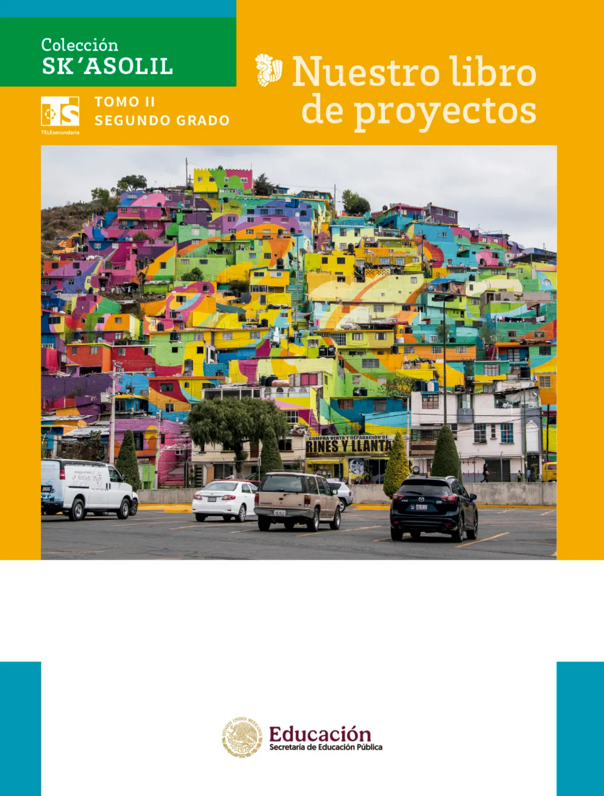 Página 2 de Colección Sk´asolil. Nuestro libro de Proyectos.  Tomo II.  Libro de Educación Telesecundaria Grado 2°  Ciclo Escolar 2025 - 2026