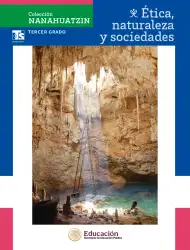 Página de Colección Nanahuatzin. Ética, naturaleza y sociedades. Libro de Educación Telesecundaria Grado 3° Ciclo Escolar 2025 - 2026