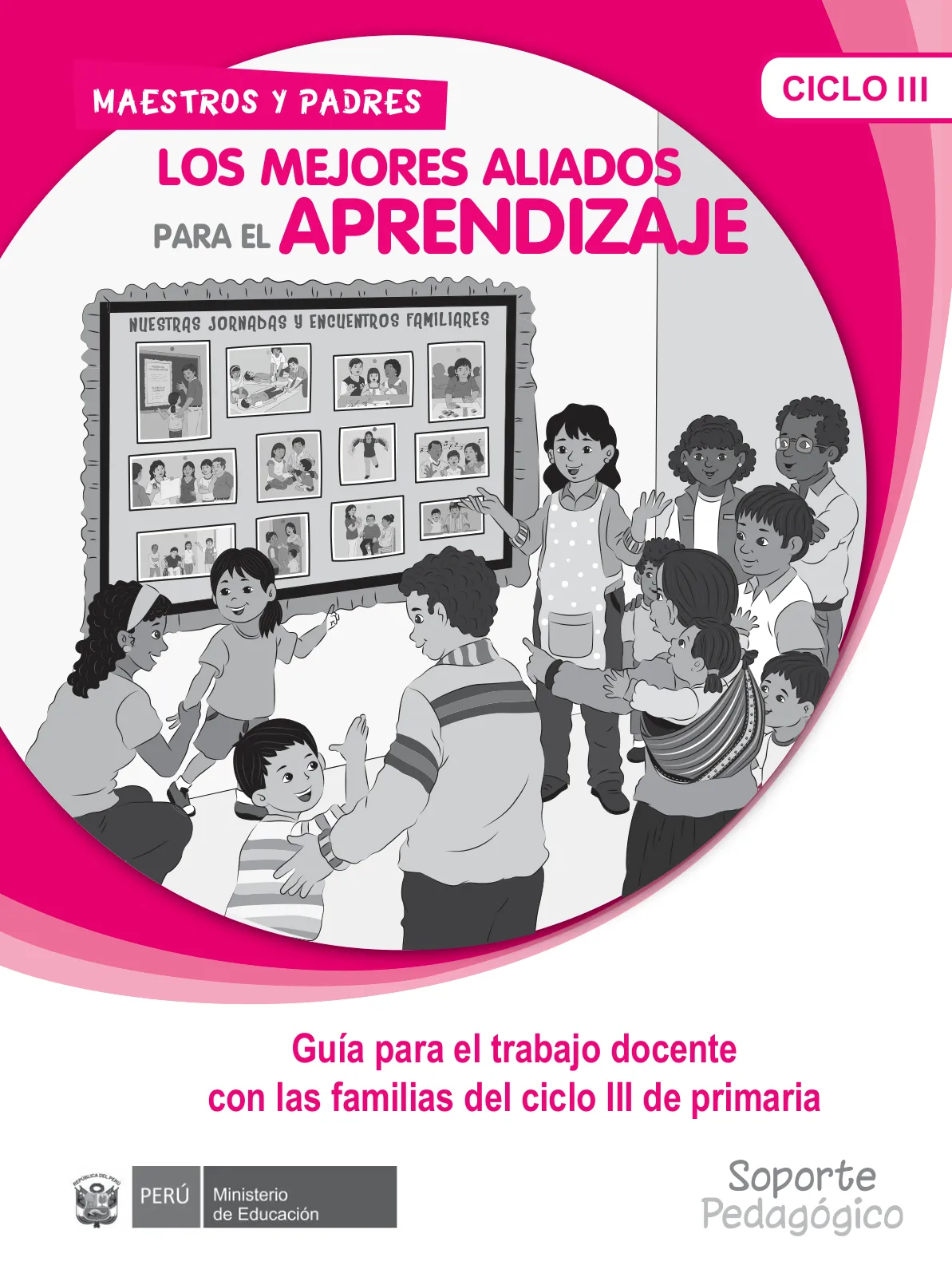 Miniatura página 3 de Guía para el trabajo docente con las familias del ciclo III de Primaria · 2016