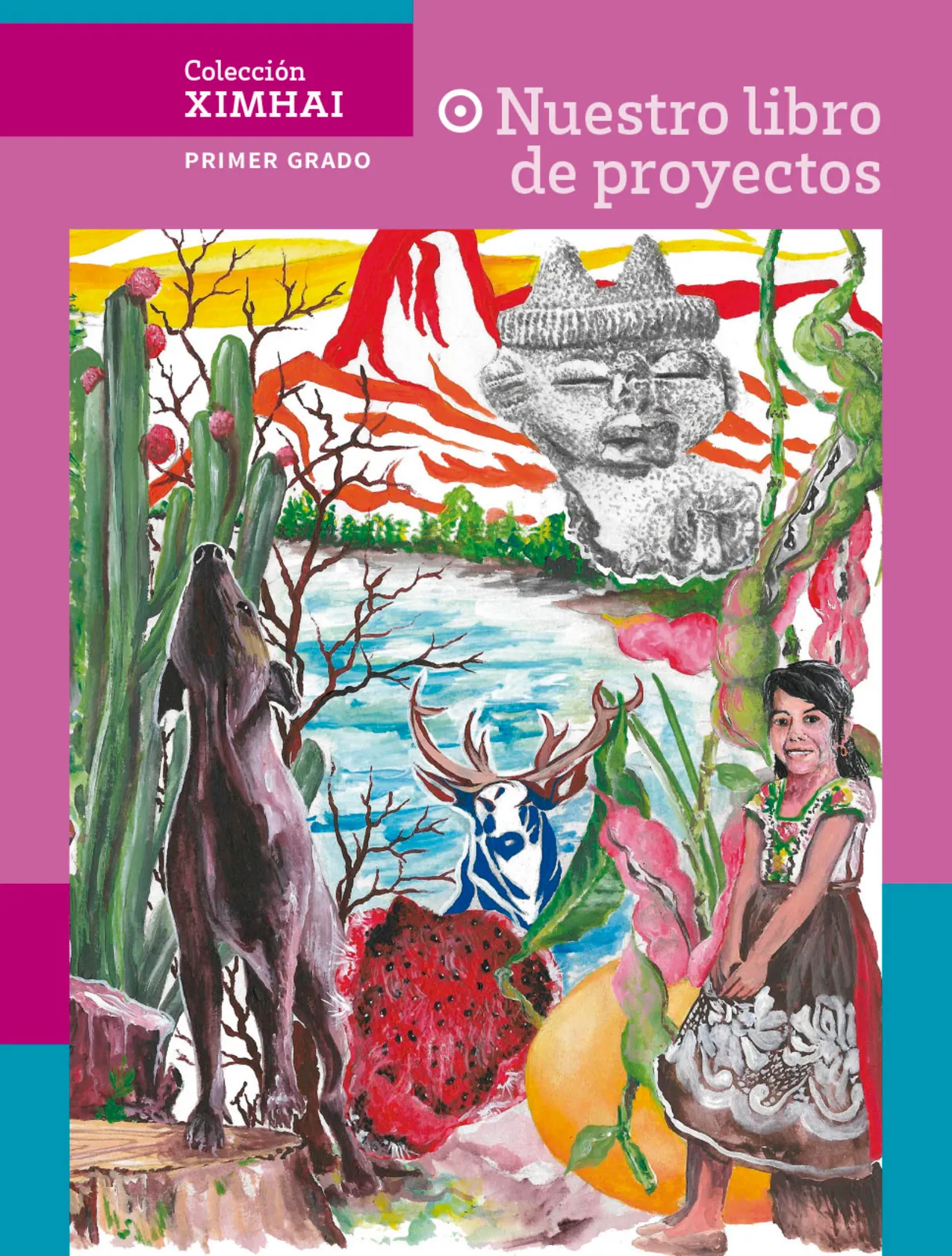 Página 1 de Colección Ximhai. Nuestro libro de proyectos.   Libro de Educación Secundaria Grado 1°  Ciclo Escolar 2025 - 2026