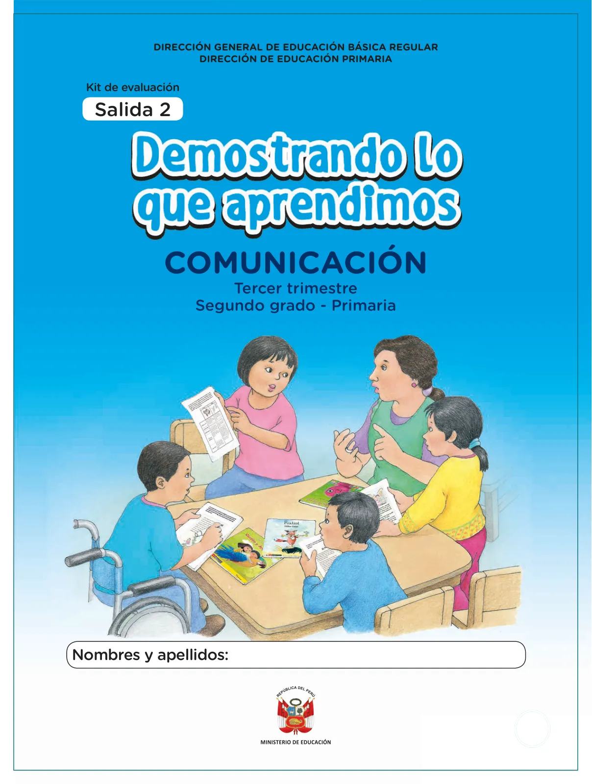 Miniatura página 1 de Kit de evaluación Salida 2 Demostrando lo que aprendimos : Comunicación, tercer trimestre, ﻿Segundo grado - Primaria · 2019